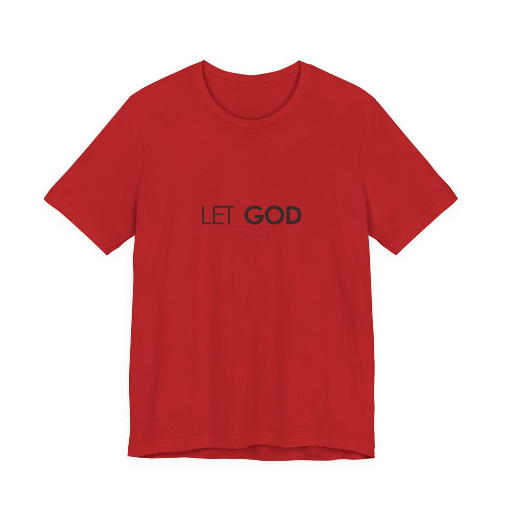 Let God, Matthew 11:28 T-Shirt — Minimal Christian Faith Tee