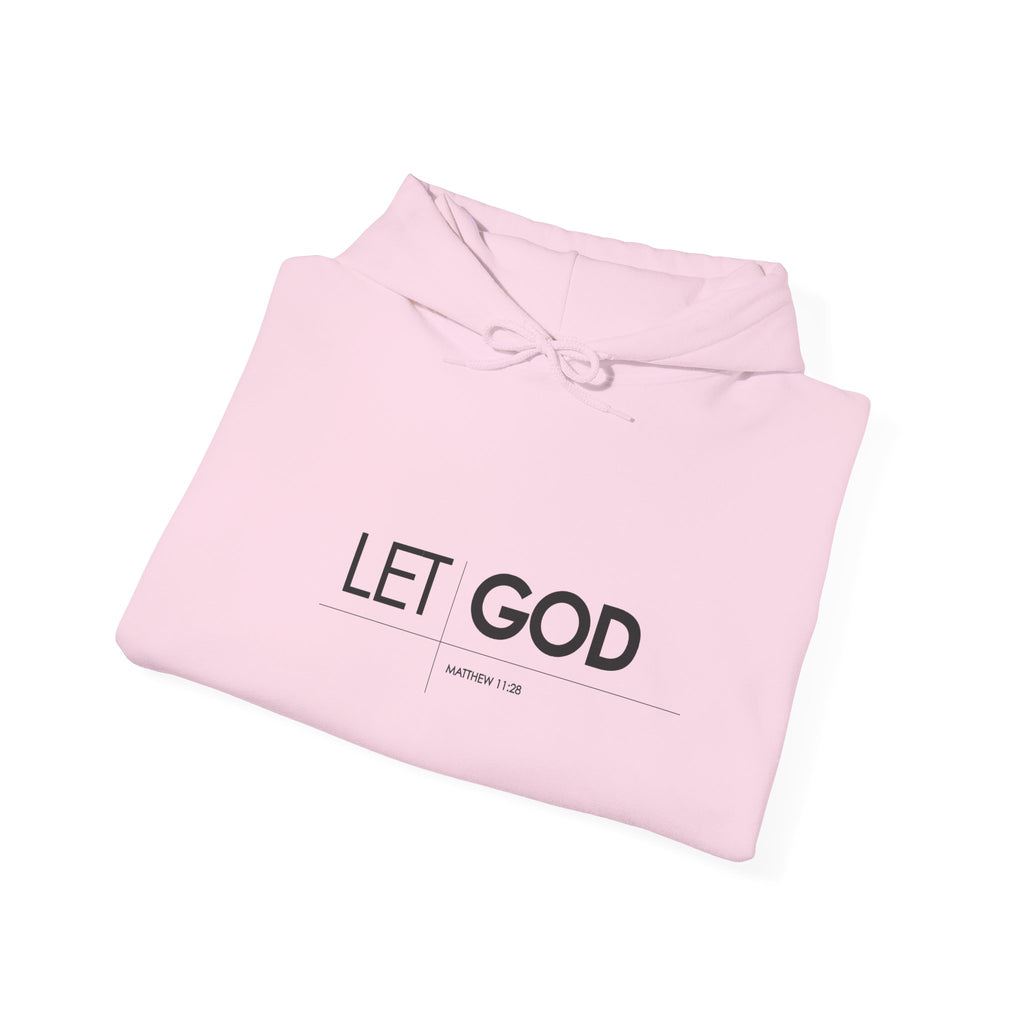 Let God, Matthew 11:28  Hoodie — Minimal Faith Graphic Pullover
