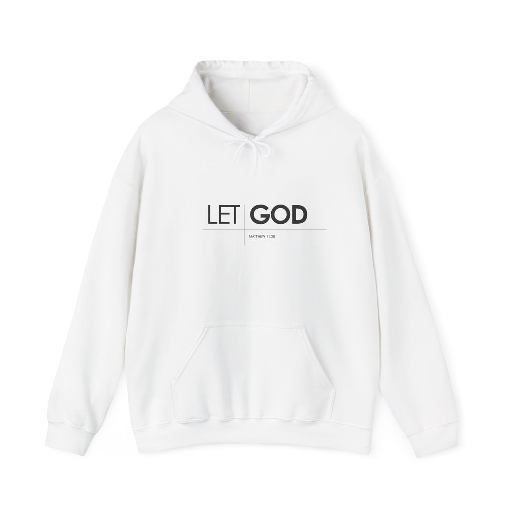 Let God, Matthew 11:28  Hoodie — Minimal Faith Graphic Pullover
