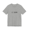 Let God, Matthew 11:28 T-Shirt — Minimal Christian Faith Tee