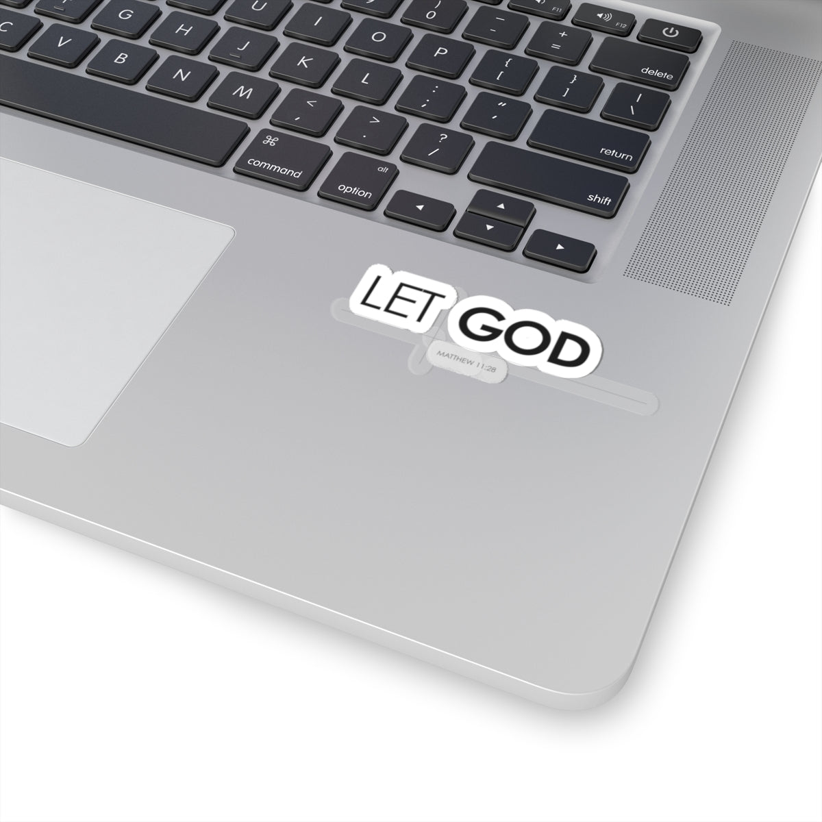 "Let God" Christian Faith Kiss-Cut Sticker — Matthew 11:28 Inspirational Decal