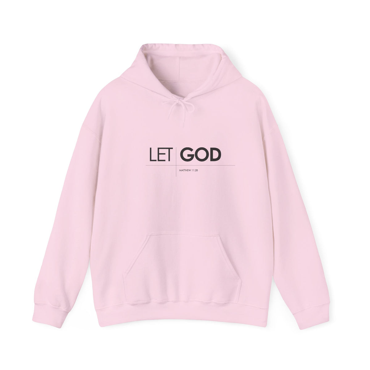 Let God, Matthew 11:28  Hoodie — Minimal Faith Graphic Pullover