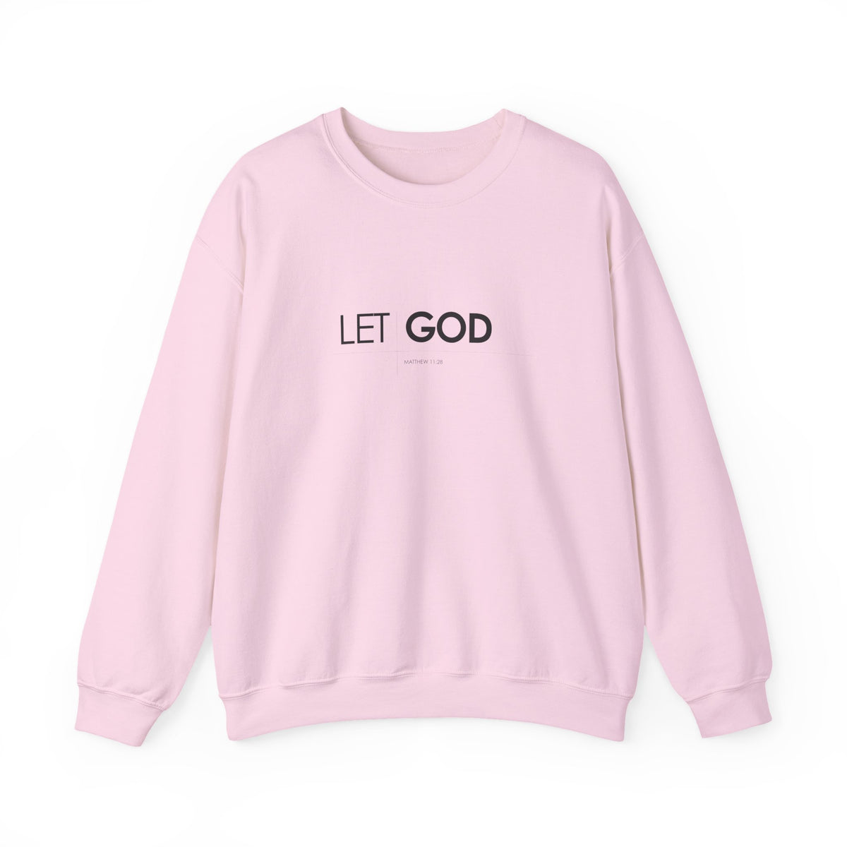 Let God Matthew 11:28 Crewneck Sweatshirt — Minimal Christian Faith Pullover