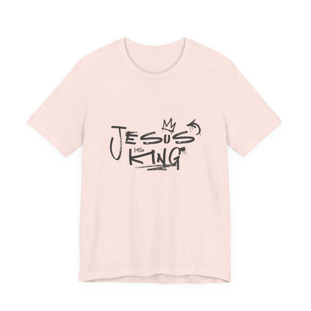 Jesus Is King T‑Shirt — Faith Graphic Tee Christian Apparel