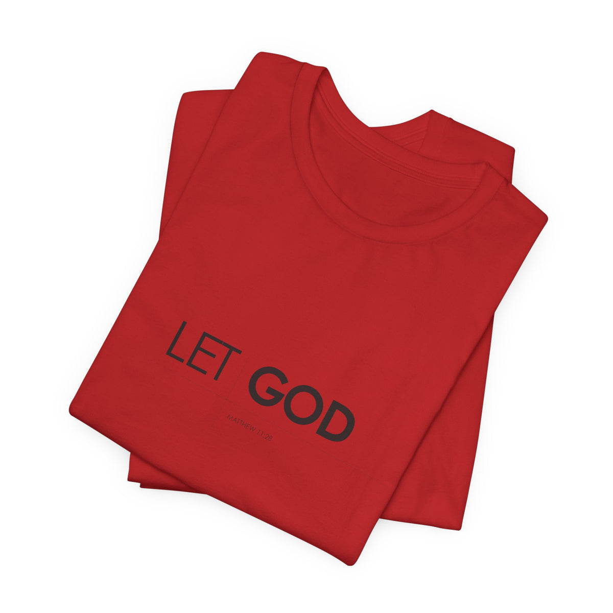 Let God, Matthew 11:28 T-Shirt — Minimal Christian Faith Tee