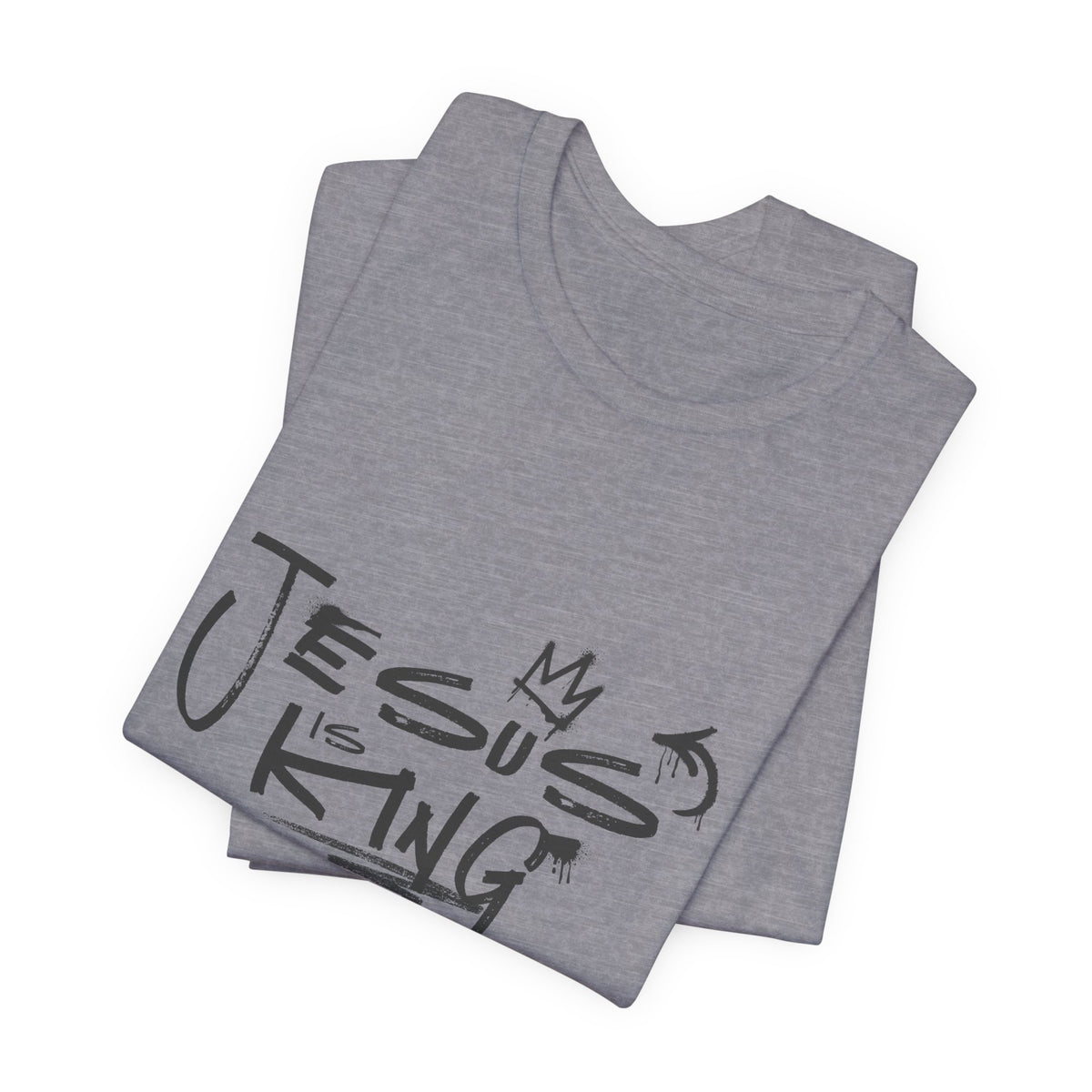 Jesus Is King T‑Shirt — Faith Graphic Tee Christian Apparel