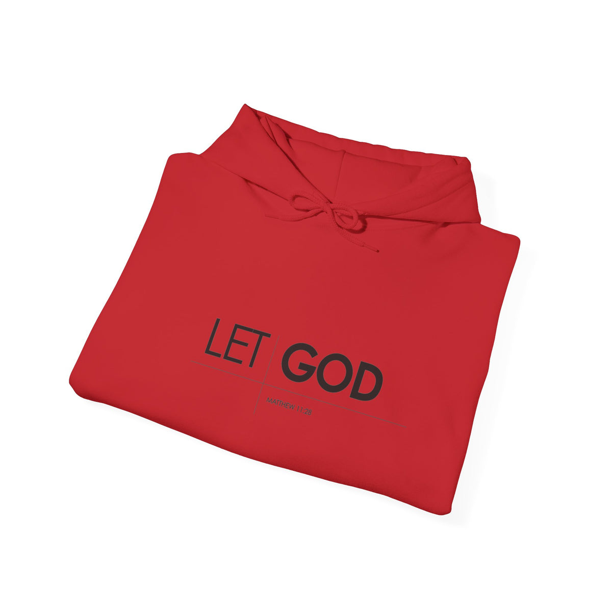 Let God, Matthew 11:28  Hoodie — Minimal Faith Graphic Pullover