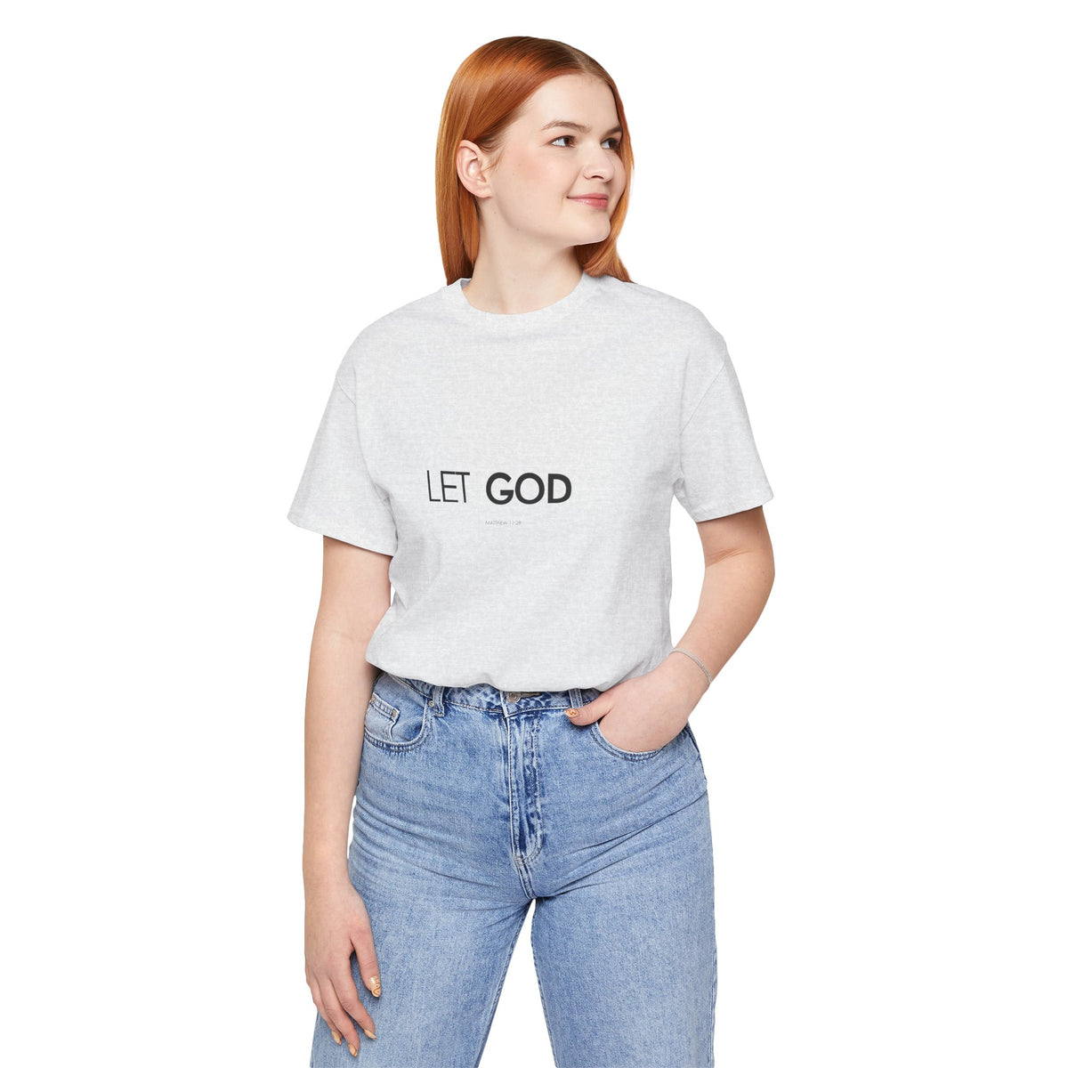 Let God, Matthew 11:28 T-Shirt — Minimal Christian Faith Tee