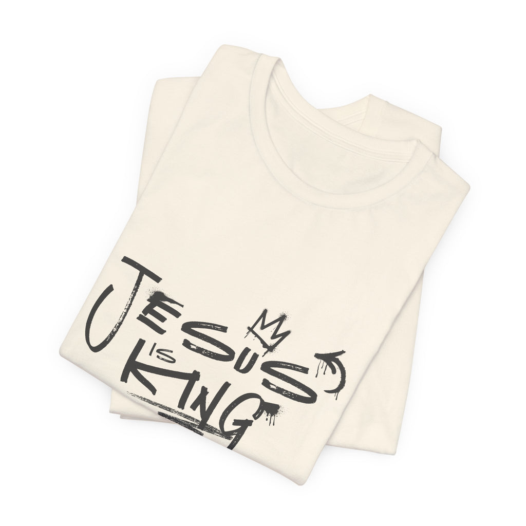 Jesus Is King T‑Shirt — Faith Graphic Tee Christian Apparel