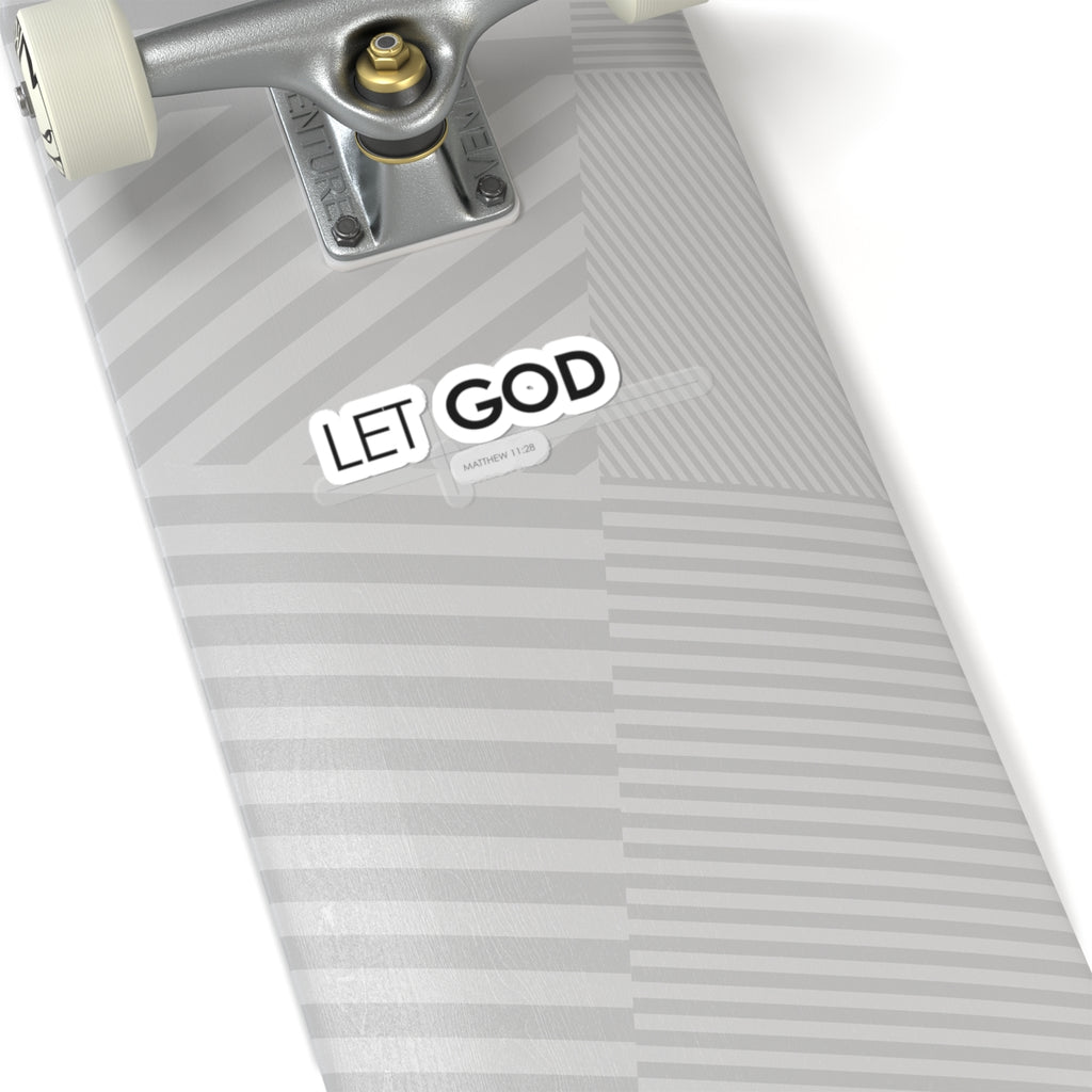 "Let God" Christian Faith Kiss-Cut Sticker — Matthew 11:28 Inspirational Decal