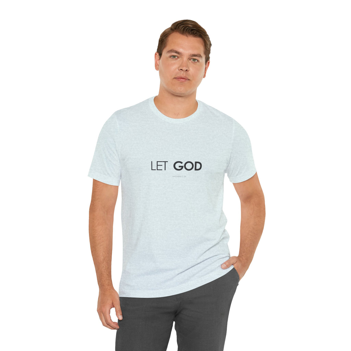 Let God, Matthew 11:28 T-Shirt — Minimal Christian Faith Tee