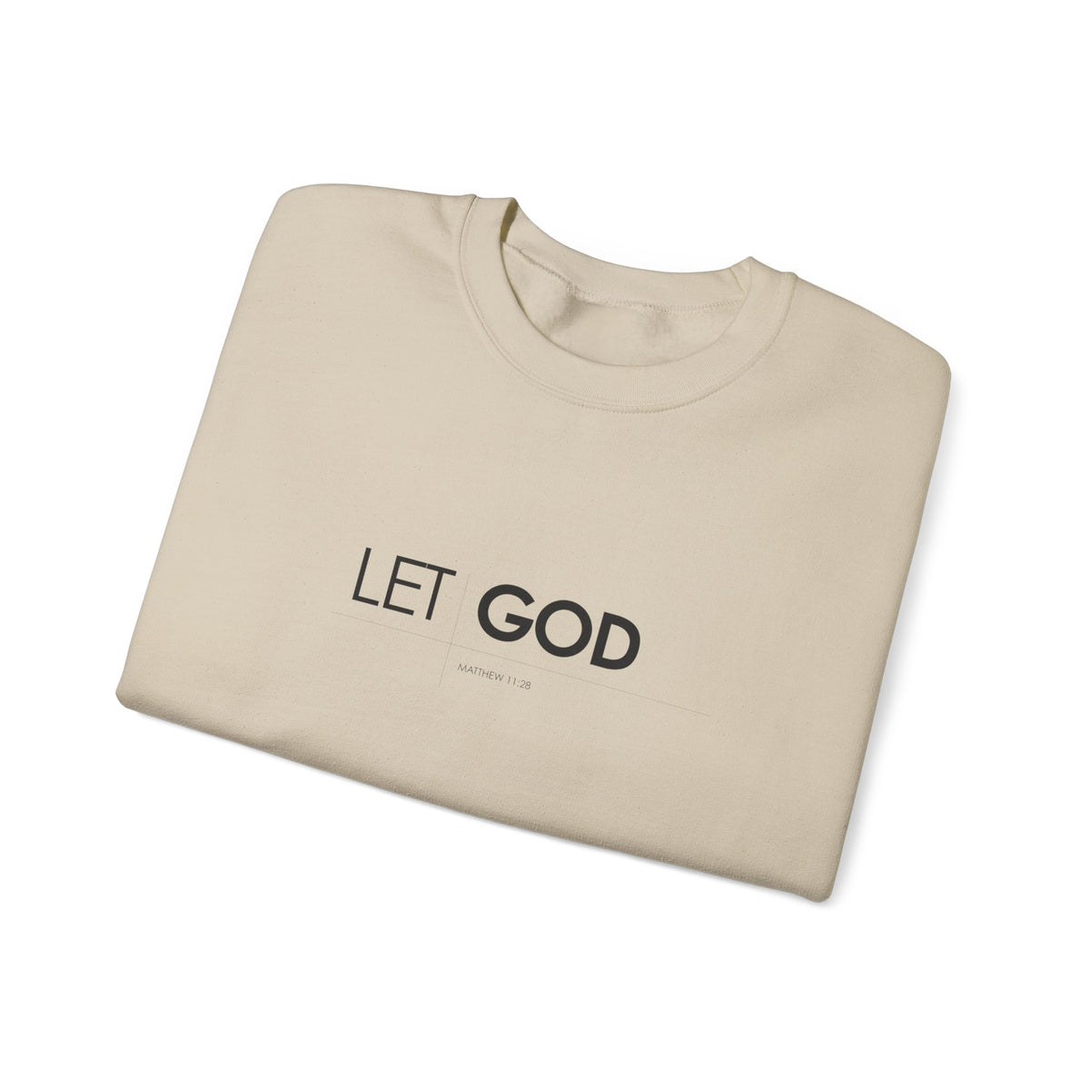 Let God Matthew 11:28 Crewneck Sweatshirt — Minimal Christian Faith Pullover