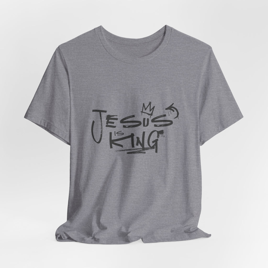 Jesus Is King T‑Shirt — Faith Graphic Tee Christian Apparel