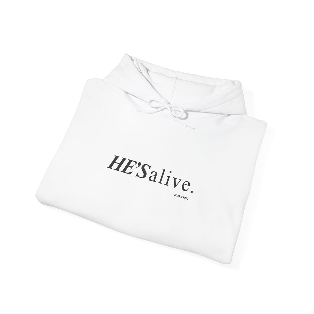HE'S Alive. Jesus is King Hoodie – Faith Statement
