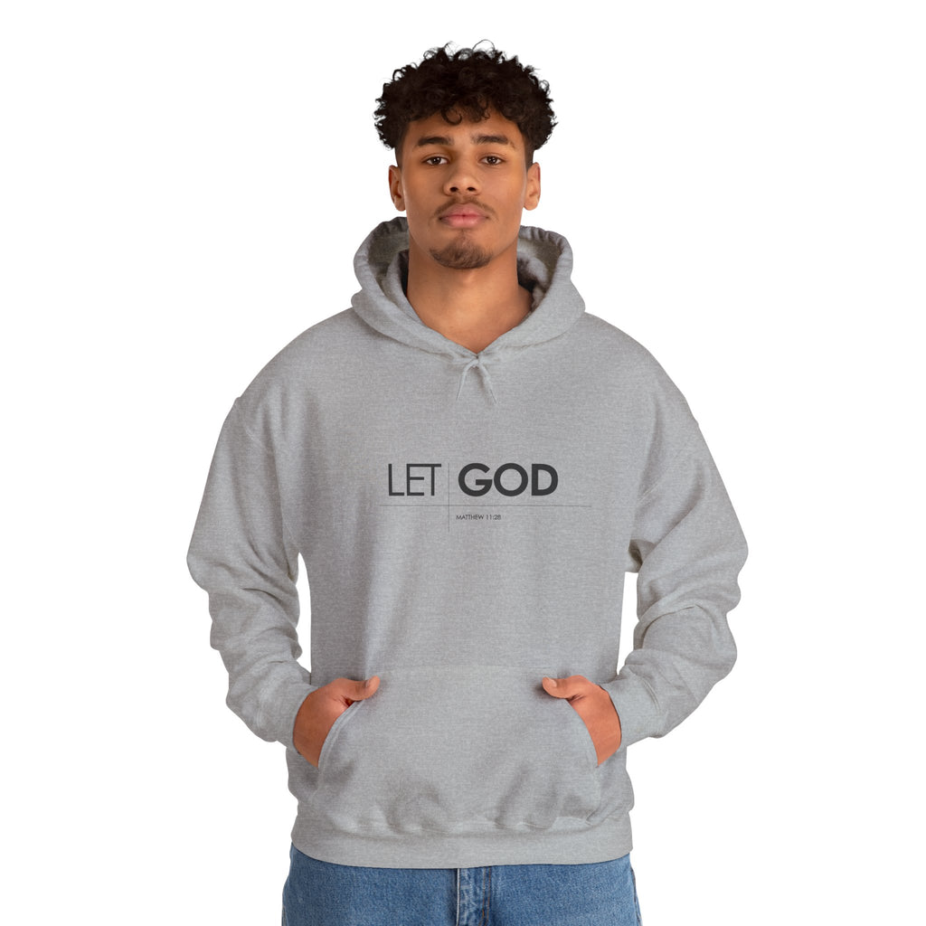 Let God, Matthew 11:28  Hoodie — Minimal Faith Graphic Pullover