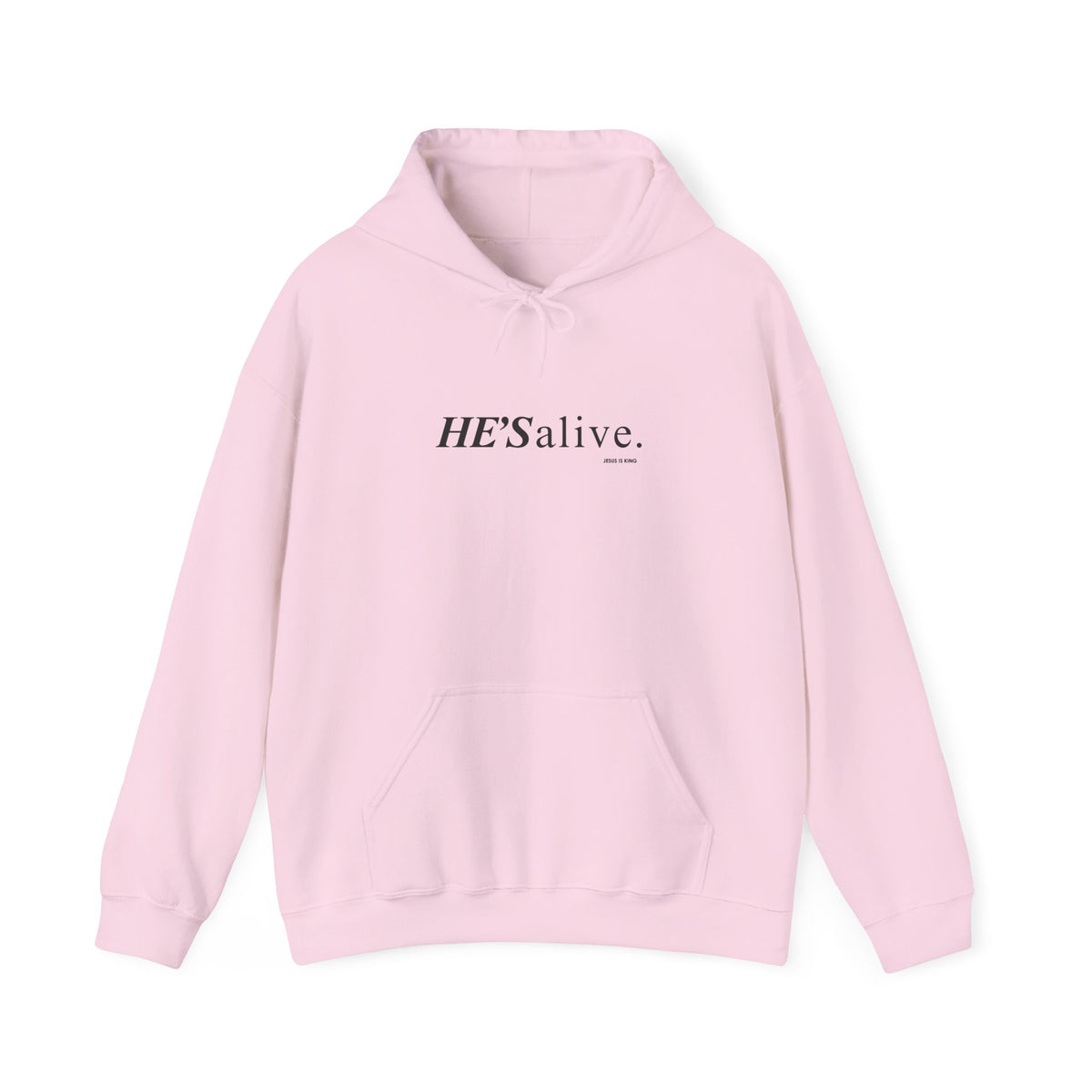 HE'S Alive. Jesus is King Hoodie – Faith Statement
