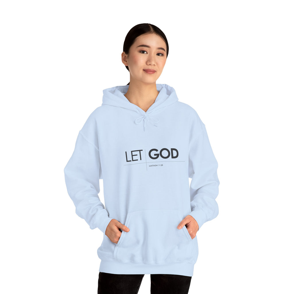 Let God, Matthew 11:28  Hoodie — Minimal Faith Graphic Pullover