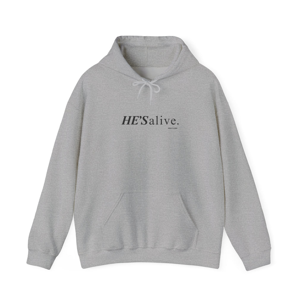 HE'S Alive. Jesus is King Hoodie – Faith Statement