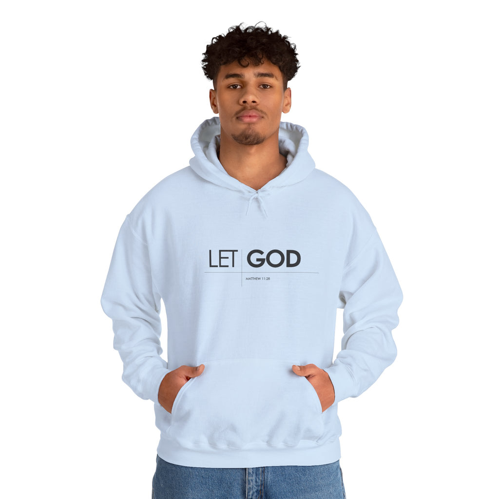 Let God, Matthew 11:28  Hoodie — Minimal Faith Graphic Pullover