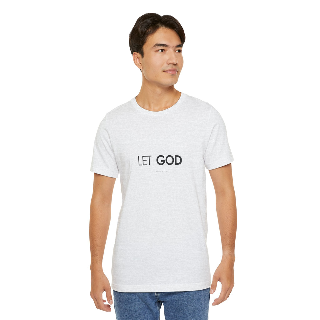Let God, Matthew 11:28 T-Shirt — Minimal Christian Faith Tee