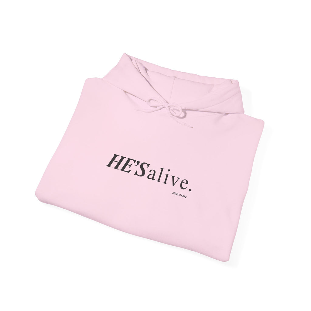 HE'S Alive. Jesus is King Hoodie – Faith Statement