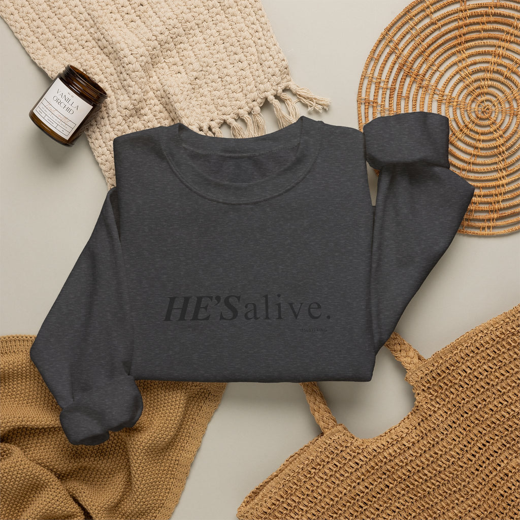 HE’S Alive.Jesus is King - Crewneck Sweatshirt