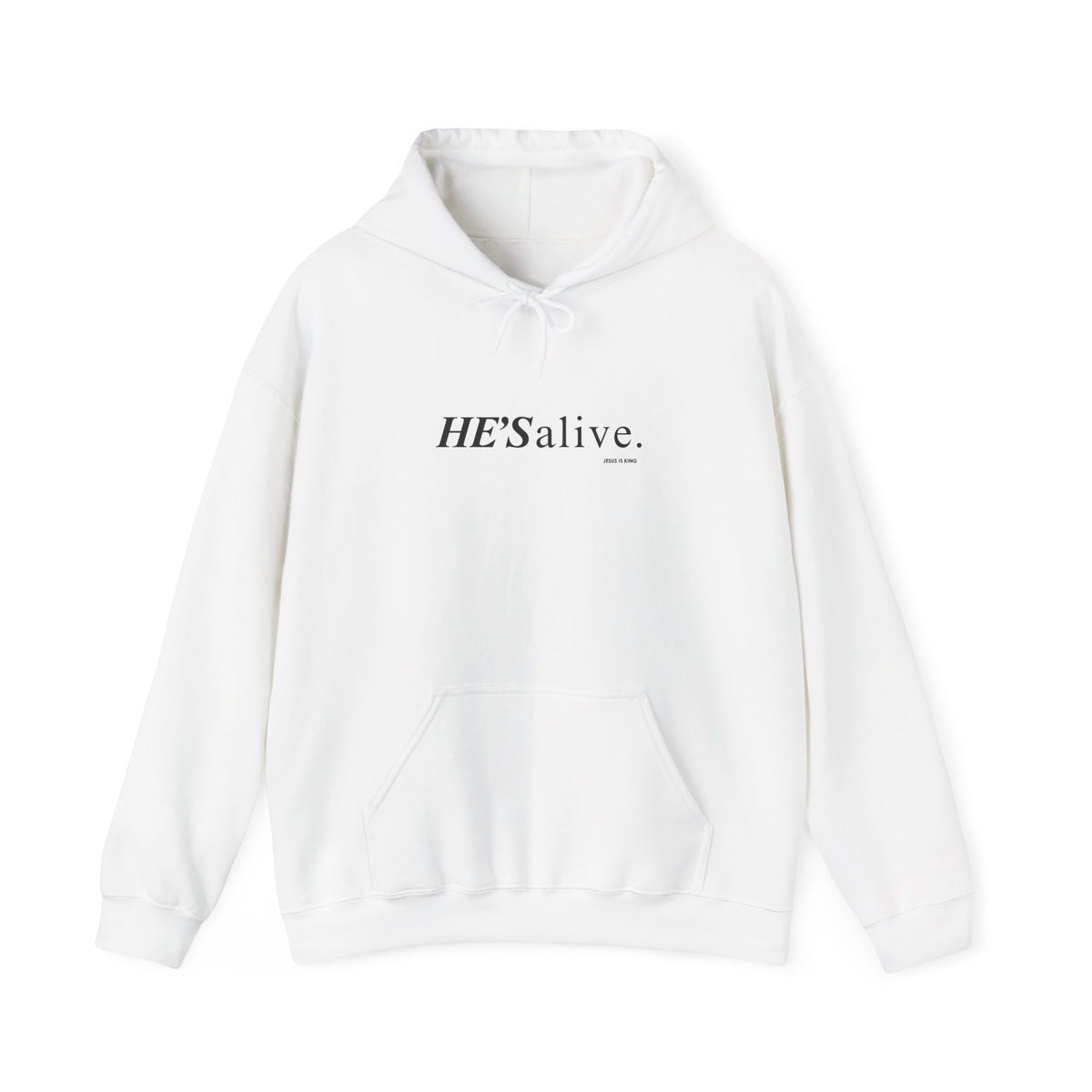 HE'S Alive. Jesus is King Hoodie – Faith Statement