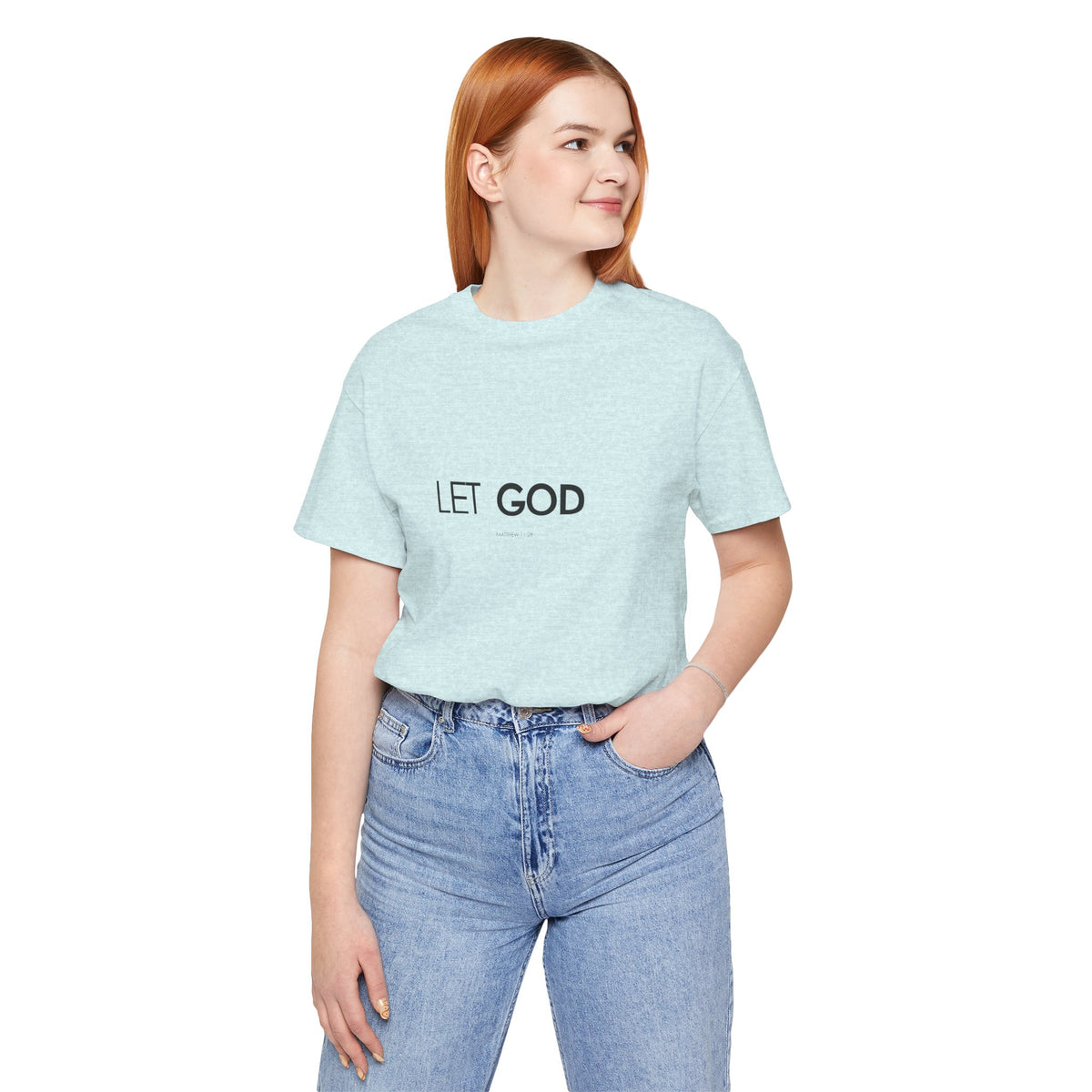 Let God, Matthew 11:28 T-Shirt — Minimal Christian Faith Tee