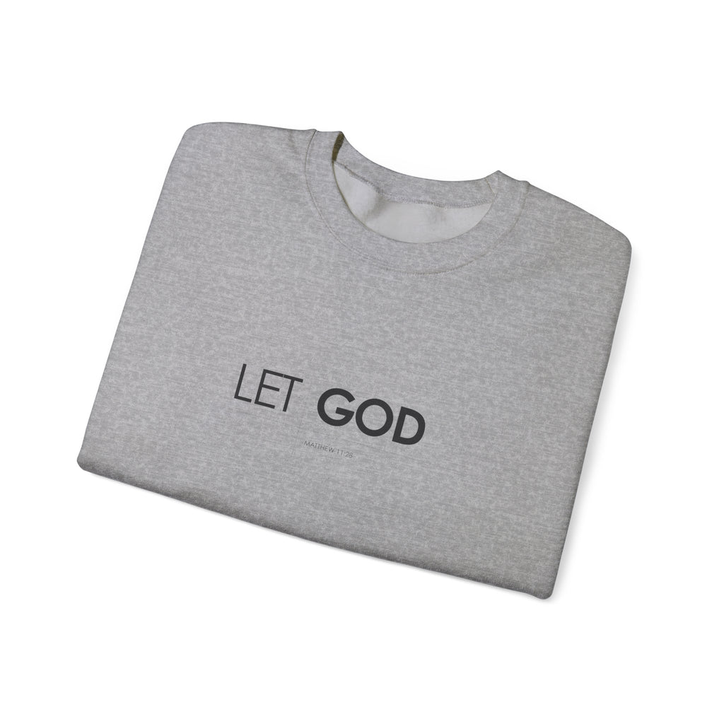 Let God Matthew 11:28 Crewneck Sweatshirt — Minimal Christian Faith Pullover
